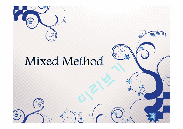 Mixed Method   (1 )